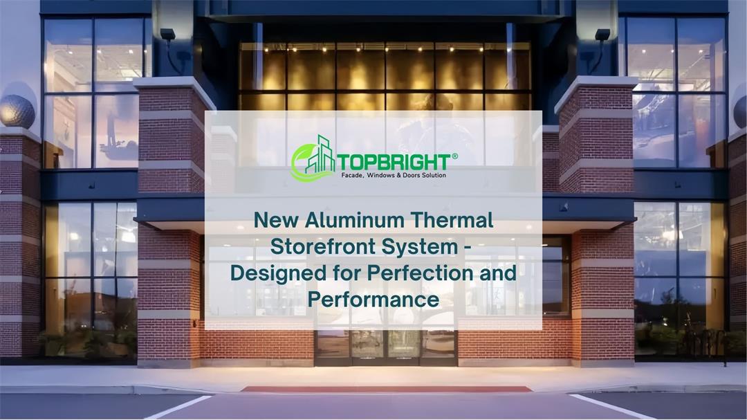 New_Aluminum_Thermal_storefront_system_topbright_.jpg